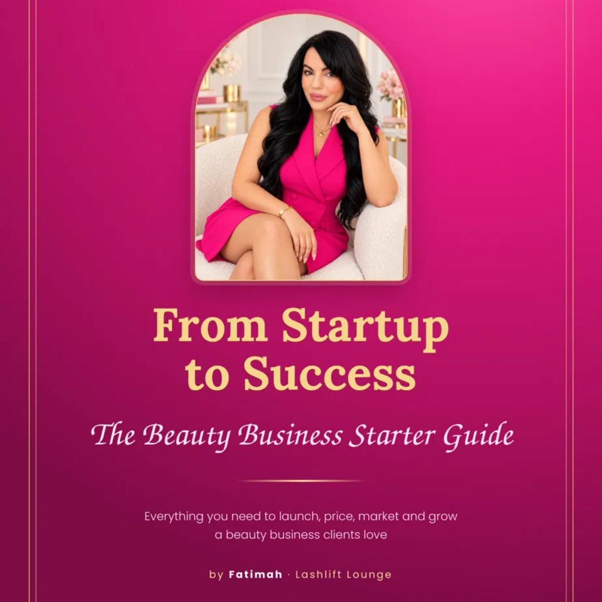 From Startup to Success — The Beauty Business Starter Guide
